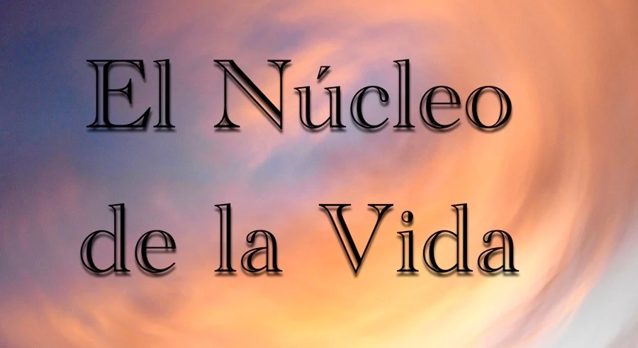 Ilustración sobre El núcleo de la vida — El Núcleo de la Vida
